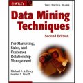 Data Mining Techniques: For Marketing Sales and Customer Relationship Management [平裝] (數據挖掘技術)