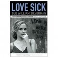 Love Sick: One Woman s Journey Through Sexual Addiction [平裝]