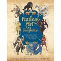 Fantasy Art Templates: Ready-Made Art to Copy, Adapt, Trace, Scan & Paint [平裝]