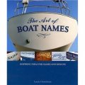 The Art of Boat Names: Inspiring Ideas for Names and Designs [平裝]