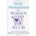 Daily Meditations for Women Who Love Too Much [平裝]