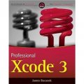 Professional Xcode 3 (Wrox Programmer to Programmer) [平裝] (Xcode 3高級編程)