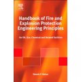 Handbook of Fire and Explosion Protection Engineering Principles [精裝] (火災與防爆工程原理手冊：適用於石油，天然氣，化工及相關設施)