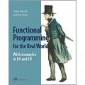 Real World Functional Programming: With Examples in F# and C# [平裝]