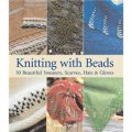 Knitting with Beads: 30 Beautiful Sweaters, Scarves, Hats and Gloves [平裝] (針織衫與美珠30,圍巾,帽子和手套)
