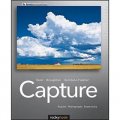 Capture: Digital Photography Essentials