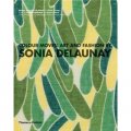 Colour Moves: Art and Fashion by Sonia Delaunay. by Matilda McQuaid, Susan Brown