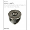 Jean Despres: Jeweler, Maker, and Designer of the Machine Age [精裝] (迪貝斯：珠寶製造商及設計師)