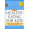 The American Dietetic Association Guide to Healthy Eating for Kids [平裝]