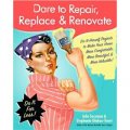 Dare to Repair, Replace & Renovate [平裝]