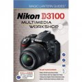 Magic Lantern Guides?: Nikon D3100 Multimedia Workshop [精裝]