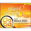 Microsoft Word 2010 Plain and Simple (Plain & Simple)