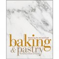 Baking & Pastry: Mastering the Art and Craft [精裝] (烘焙及糕點：掌握技巧與工藝)
