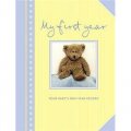 My First Year: Your baby s one-year record (Baby Record Book) [精裝]