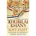 Khubilai Khan s Lost Fleet: History s Greatest Naval Disaster [平裝]