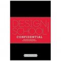 Design School Confidential: Extraordinary Class Projects from International Design Schools [平裝]