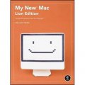 My New Mac, Lion Edition: Simple Projects to Get Your Started: Simple Projects to Get You Started [平裝]