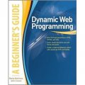 Dynamic Web Programming: A Beginner s Guide [平裝]