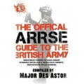 The Official ARRSE Guide to the British Army [精裝]