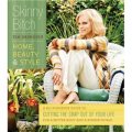 Skinny Bitch: The Ultimate Guide to Home, Beauty, and Style [平裝]