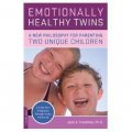 Emotionally Healthy Twins: A New Philosophy for Parenting Two Unique Individuals [平裝]