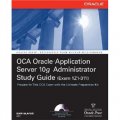 OCA Oracle Application Server 10g Administrator Exam Guide (Exam 1Z0-311) [平裝]