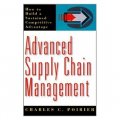 Advanced Supply Chain Mangement: How to Build a Sustained Competitive Advantage [精裝]