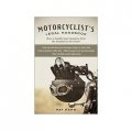 Motorcyclist s Legal Handbook: How to Handle Legal Situations, from the Mundane to the Insane [平裝]
