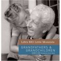 Life s BIG Little Moments: Grandfathers & Grandchildren [精裝]