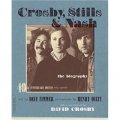 Crosby, Stills and Nash: The Biography