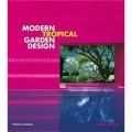Modern Tropical Garden Design [精裝]