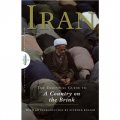 Iran: The Essential Guide to a Country on the Brink