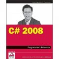 C# 2008 Programmer s Reference (Wrox Programmer to Programmer) [平裝] (C# 2008編程參考手冊)