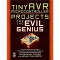 TinyAVR Microcontroller Projects for the Evil Genius [平裝]