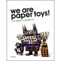 We Are Paper Toys: Print-Cut-Fold-Glue-Fun [平裝]