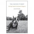 You Had Me at Woof: How Dogs Taught Me the Secrets of Happiness [精裝]