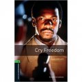 Oxford Bookworms Library Third Edition Stage 6: Cry Freedom [平裝] (牛津書蟲系列 第三版 第六級: 呼喊自由)