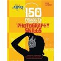 150 Projects to Strengthen Your Photography Skills [平裝]
