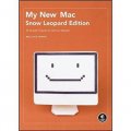 My New Mac: Snow Leopard Edition: 52 Simple Projects To Get You Started [平裝]