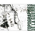 Topographies de la Guerre -Topographies of War [精裝]