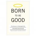 Born to be Good: The Science of a Meaningful Life [平裝]