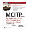 MCITP Administrator [平裝] (MCITP管理員學習指南：Microsoft SQL ServerTM 2005及數據庫結構設計)
