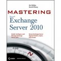Mastering Microsoft Exchange Server 2010 [平裝] (Microsoft Exchange Server 2010 手冊)