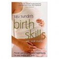 Juju Sundin s Birth Skills: Proven Pain-Management Techniques for Your Labour and Birth [平裝]