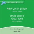 Dolphin Readers Level 3: New Girl in School & Uncle Jerry s Great Idea (Audio CD) [平裝] (海豚讀物 第三級 ：學校裡的新女孩/傑裡叔叔的好主意 CD)
