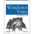 Windows Vista: The Definitive Guide