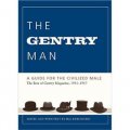 The Gentry Man: A Guide for the Civilized Male [平裝]