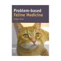 Problem-Based Feline Medicine [精裝] (基於問題的的貓科醫學)
