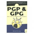 PGP & GPG: Email for the Practical Paranoid [平裝]