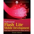 Professional Flash Lite Mobile Development: Build Flash Applications for Mobile Devices [平裝] (Professional Flash Lite 移動設備應用開發)